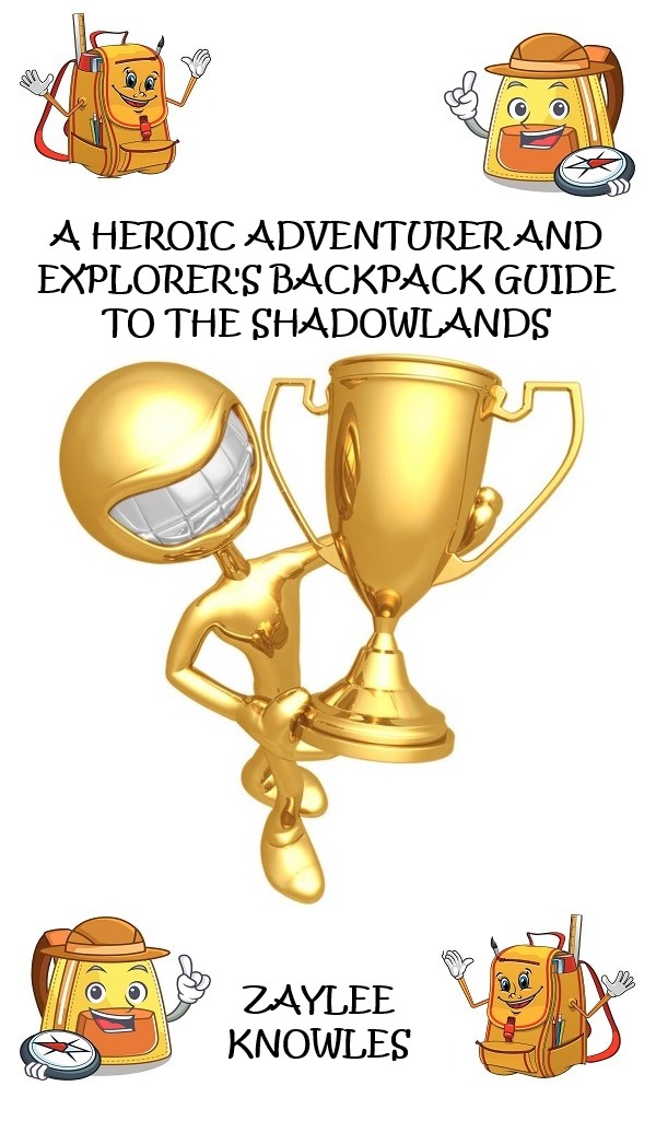 A Heroic (Brave) Adventurer and Explorer's Backpack Guide to the Shadowlands