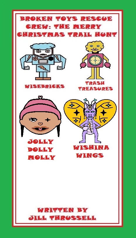 The Broken Toys Rescue Crew: The Merry Christmas Trail Hunt