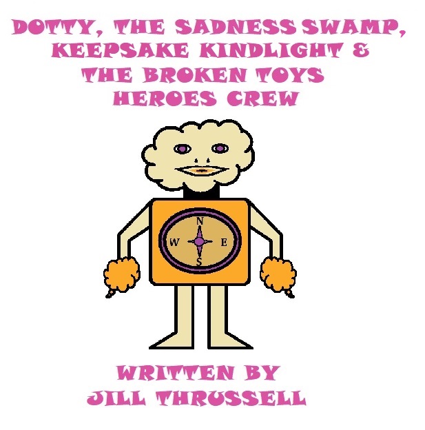 Dotty, the Sadness Swamp, Keepsake Kindlight & the Broken Toys Rescue Crew