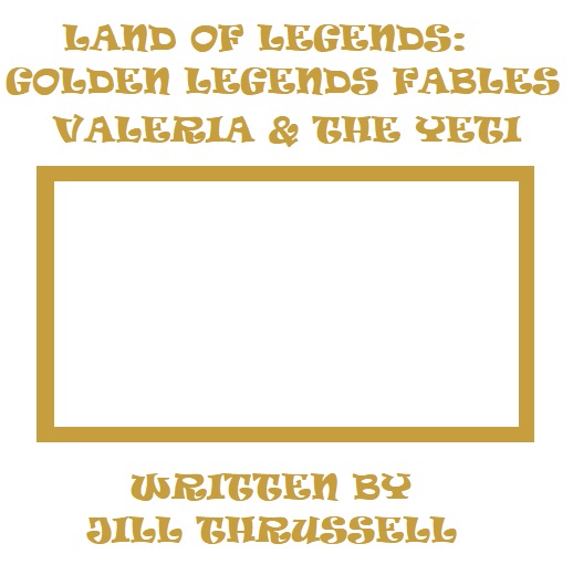 Land of Legends Golden Legend Fables: Valeria & the Yeti